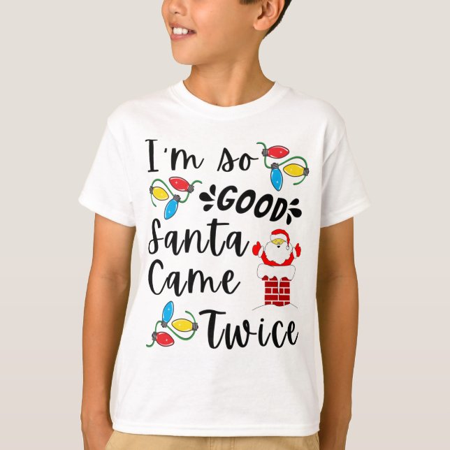 Santa Came Twice Adult Pun Family Christmas Party T-Shirt (Front)