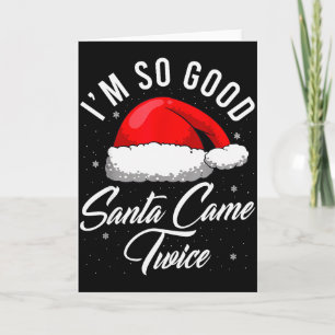 Santa Came Twice Shirt - Funny Christmas Joke  Card