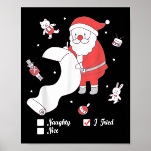 Santa Checking The Nice And Naughty List I Tried  Poster