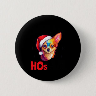 Santa Chihuahua Dog There's Some Hos In This House 6 Cm Round Badge