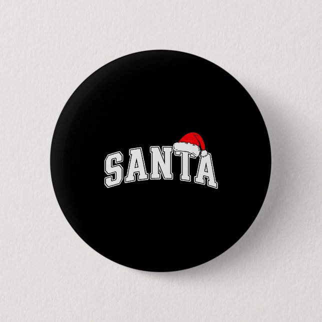 Santa Christmas Varsity Text With Hat Family Xmas  6 Cm Round Badge (Front)