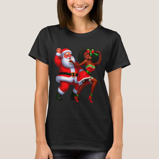 Santa Claus And Mrs Claus Dancing Melanin Christma T-Shirt (Front)
