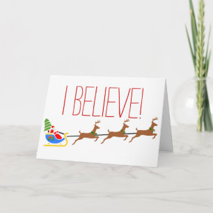 Santa Claus and Reindeer Team I Believe Christmas Holiday Card