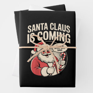 Santa Claus Coming She Said Funny Christmas Xmas Wrapping Paper Sheet