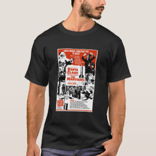 Santa Claus Conquers The Martians Movie Shirt! Ess T-Shirt