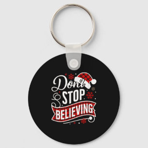 Santa Claus Don't Stop Believing Christmas Letter  Key Ring