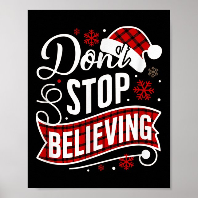 Santa Claus Don't Stop Believing Christmas Letter  Poster (Front)