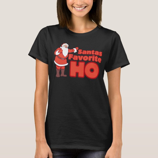 Santa Claus Favourite HO T-Shirt (Front)