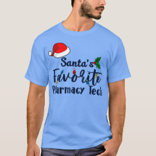 Santa Claus Favourite Pharmacy Tech Christmas In F T-Shirt