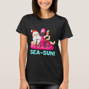Santa Claus Flamingo Float Tis The Sea-sun Christm T-Shirt