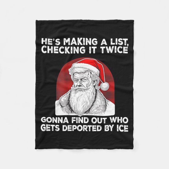 Santa Claus He's Making A List Checking It Twice ( Fleece Blanket (Front)