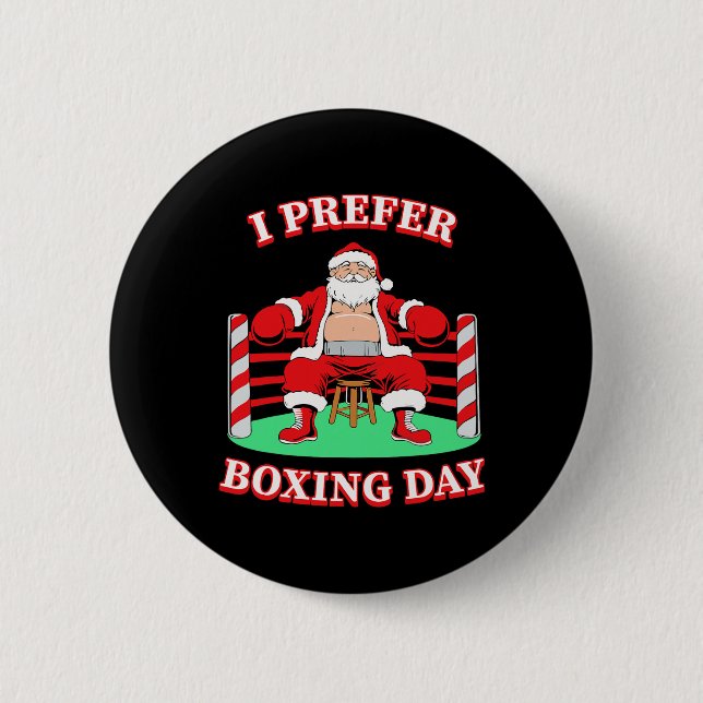 Santa Claus I Prefer Boxing Group Matching Christm 6 Cm Round Badge (Front)