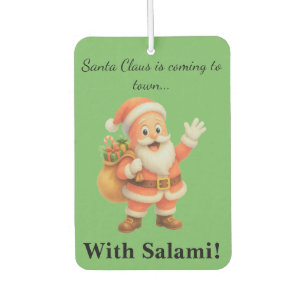 Santa Claus is coming to town.. With Salami! Car Air Freshener