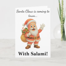Santa Claus is coming to town.. With Salami!