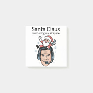 Santa Claus is Entering my Airspace Air Traffic  Post-it Notes