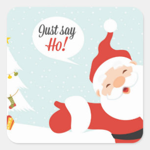 Santa Claus - just say go Square Sticker