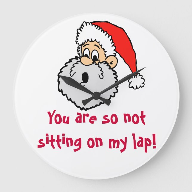 Santa Claus Lap Joke Not Sitting There Large Clock (Front)
