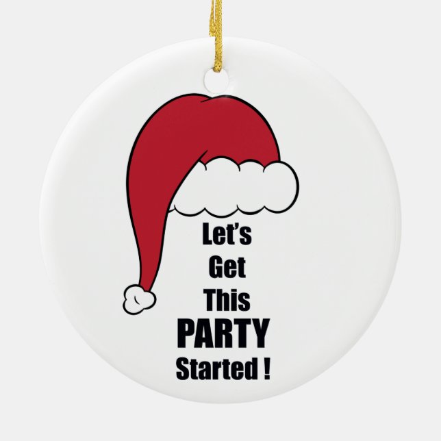 Santa Claus, Let's Get This PARTY Started! Ceramic Tree Decoration (Back)