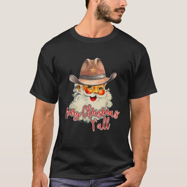 Santa Claus Merry Christmas Yall Western Country C T-Shirt (Front)