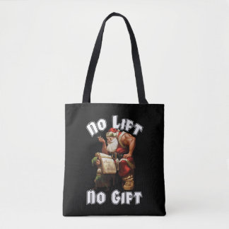 Santa Claus - No Lift, No Gift Tote Bag