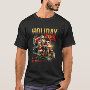 Santa Claus on Motorcycle Bike Holiday Biker Chris T-Shirt