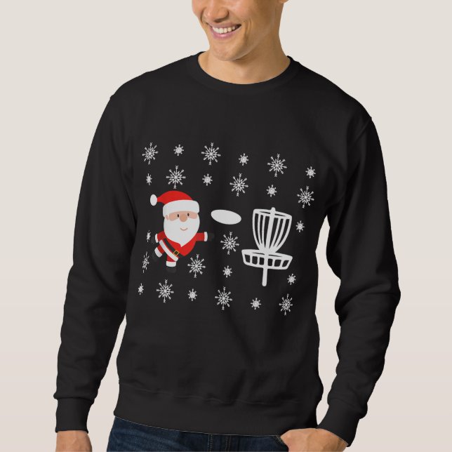 Santa Claus Playing Disc Golf Ugly Christmas Sweatshirt (Front)