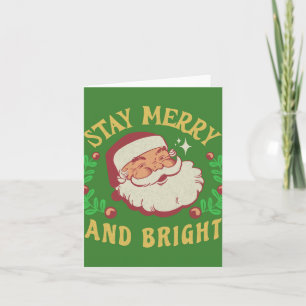Santa Claus - Stay Merry And Bright Card