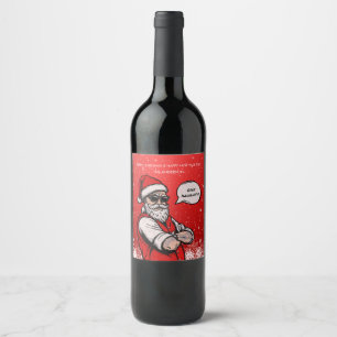 Santa Claus Stay Naughty Funny Christmas  Wine Label