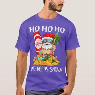 Santa Claus surfing Christmas July,Ho, Ho, Ho Who T-Shirt