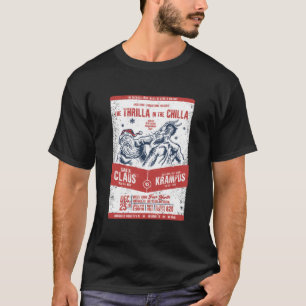 Santa Claus VS Krampus The Thrilla in the Chilla T-Shirt