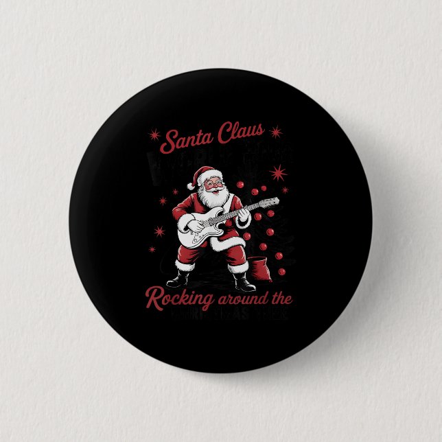 Santa Claus World Tour Rocking Around The Christma 6 Cm Round Badge (Front)