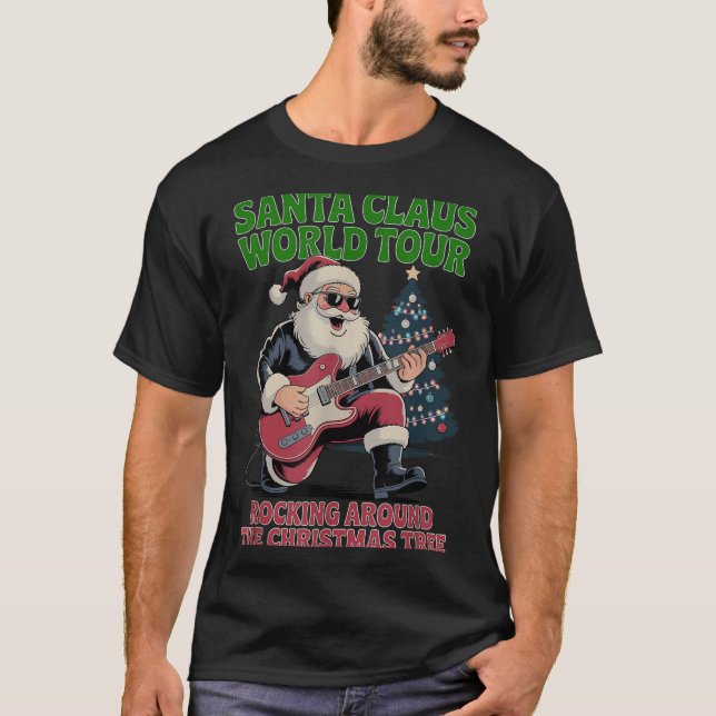 Santa Claus World Tour Rocking Around The Christma T-Shirt (Front)
