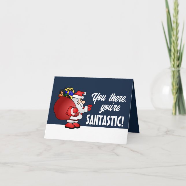 Santa Claus, You're Santastic, Seasonal Customer Thank You Card (Front)