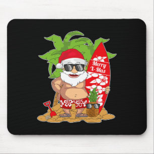 Santa Clause I Summer Vacation I Christmas In July Mouse Mat
