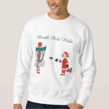 Santa Clause North Pole hole disc golf sweatshirt