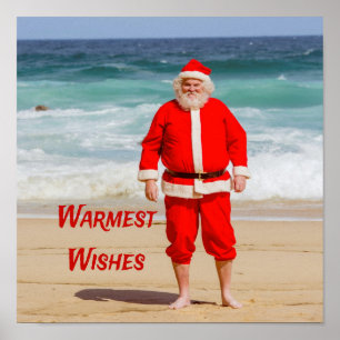 Santa Clause on Beach Warmest Wishes Funny Humor Poster