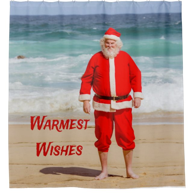 Santa Clause on Beach Warmest Wishes Funny Humour Shower Curtain (Front)