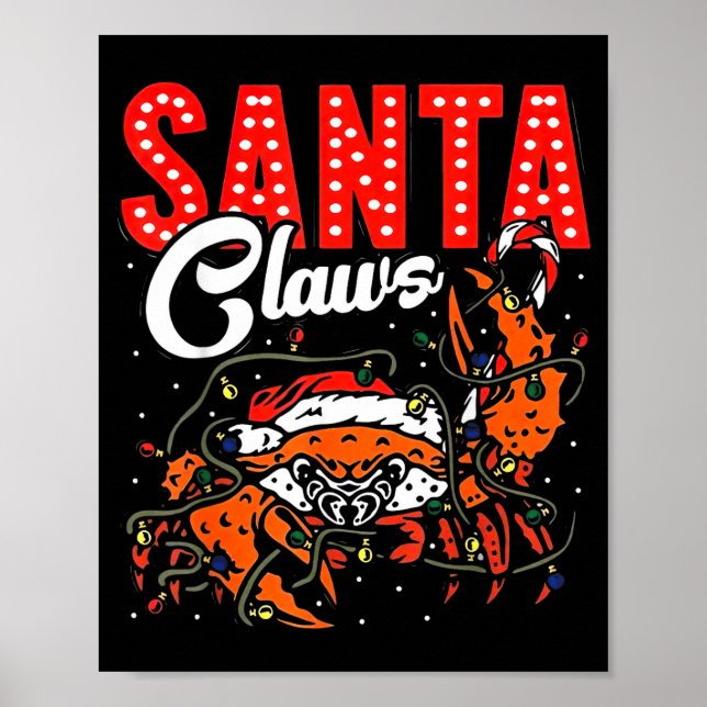 Santa Claws Christmas Funny Crab Lights Holiday Ca Poster (Front)