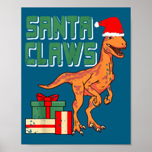 Santa Claws Funny Dinosaur Christmas Pun With Sant Poster