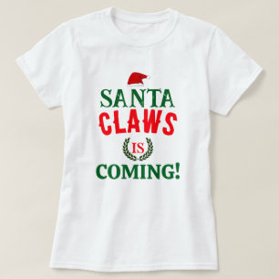 Santa Claws Is Coming Christmas Personalised White T-Shirt