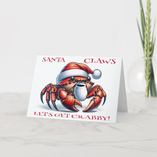 SANTA CLAWS - LETS GET CRABBY!  HOLIDAY CARD (Front)