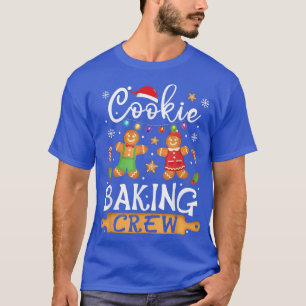 Santa Cookie Baking Crew Christmas Funny Gingerbre T-Shirt
