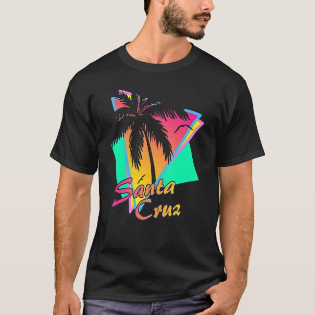 Santa Cruz Ca California 70s 80s Summer Retro Eigh T-Shirt (Front)