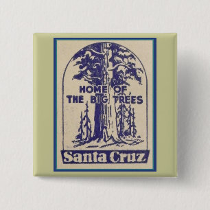 Santa Cruz California - Home of the Big Trees 15 Cm Square Badge