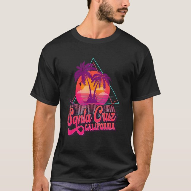 Santa Cruz California Vacation Retro 80s Beach Sou T-Shirt (Front)