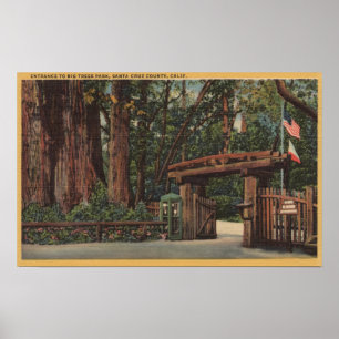 Santa Cruz County, CA Entrance to Big Trees Park Poster