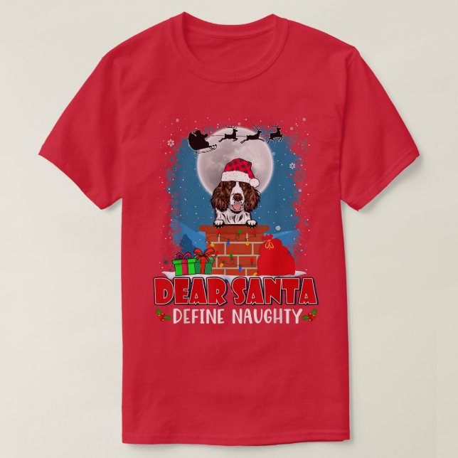 Santa Define Naughty English Springer Spaniel Dog  T-Shirt (Design Front)
