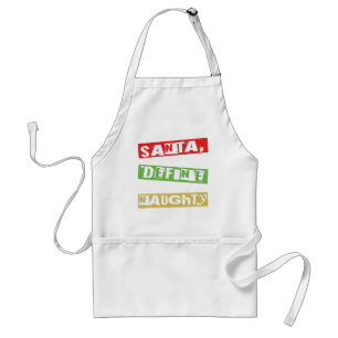 SANTA, DEFINE NAUGHTY STANDARD APRON