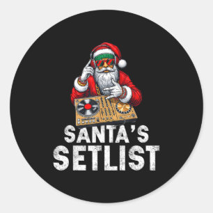 Santa Dj Musician Santa’s Setlist House Music Classic Round Sticker