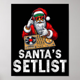 Santa Dj Musician Santa’s Setlist House Music Poster